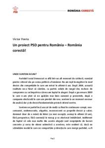 Victor Ponta  Un proiect PSD pentru România – România corectă!  UNDE SUNTEM ACUM?
