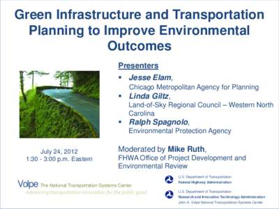 Green Infrastructure and Transportation Planning to Improve Environmental Outcomes Presenters  Jesse Elam, Chicago Metropolitan Agency for Planning