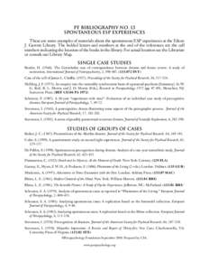 Parapsychologists / Psychic powers / Afterlife / William G. Roll / American Society for Psychical Research / Precognition / Society for Psychical Research / Near-death experience / Joseph Gaither Pratt / Parapsychology / Pseudoscience / Paranormal