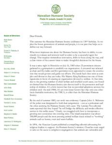 Animal shelters / Humane society / Hawaiian Humane Society / Humane Society of the United States / American Society for the Prevention of Cruelty to Animals / Overpopulation in companion animals / Society for the Prevention of Cruelty to Animals / Michigan Humane Society / Royal Society for the Prevention of Cruelty to Animals / Animal welfare / Zoology / Animal rights