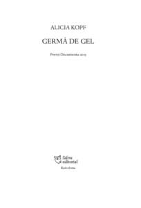 Alicia kopf  germà de gel Premi DocumentaBarcelona