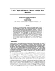 Cross-Lingual Document Retrieval through Hub Languages ˇ Jan Rupnik, Andrej Muhiˇc, Primoˇz Skraba A.I. Laboratory Joˇzef Stefan Institute