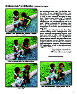 Beginnings of Peace Education continued from page 4  First boy is mad he gave up toy. Other boy is working to put toy together  say goodbye and go to work. His body was angry