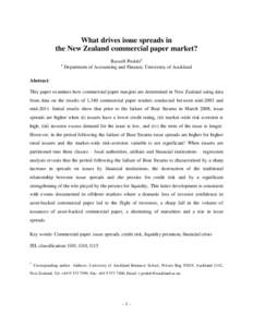 What drives issue spreads in the New Zealand commercial paper market? Russell Poskitta a Department of Accounting and Finance, University of Auckland Abstract: