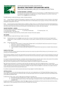 AUSTRALIAN ENDURANCE RIDERS ASSOCIATION INC.  INVASIVE TREATMENT EXPLANATORY NOTES Please read these explanatory notes prior to completion of any IT forms. INVASIVE TREATMENT - DEFINITION Any rider whose horse receives i