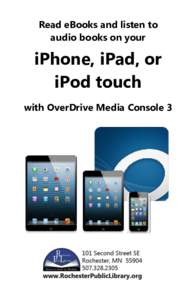 Read eBooks and listen to audio books on your iPhone, iPad, or iPod touch with OverDrive Media Console 3