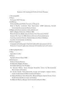 Summary of the meeting with Professor Stewart Freeman 1. Personal profile (1) Name Dr. Stewart P.H.T. Freeman (2) Affiliation Professorial Research Fellow, University of Glasgow &