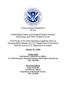 Department Of Homeland Security Privacy Impact Assessment US-VISIT Program for the First Phase of the Initial Operating Capability of Interoperability between the DHS and DOJ