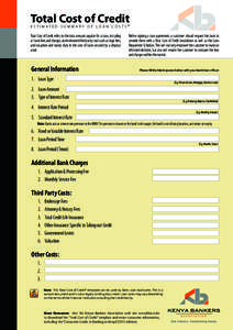 Total Cost of Credit	 E S T I MAT E D S U M MA RY O F LOA N CO S T S* Total Cost of Credit refers to the total amount payable for a loan, including all bank fees and charges, and estimated third party costs such as legal