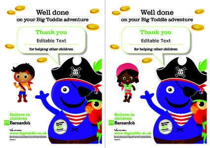 Well done  Well done on your Big Toddle adventure