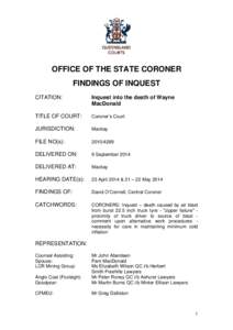 OFFICE OF THE STATE CORONER FINDINGS OF INQUEST CITATION: Inquest into the death of Wayne MacDonald