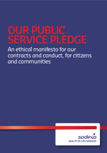 our Public Service Pledge An ethical manifesto for our contracts and conduct, for citizens and communities
