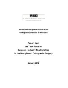 American Orthopaedic Association Orthopaedic Institute of Medicine Report from the Task Force on Surgeon - Industry Relationships