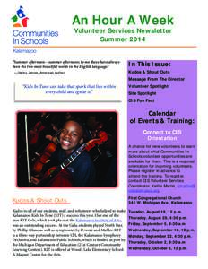 An Hour A Week Volunteer Services Newsletter Summer 2014 “Summer afternoon—summer afternoon; to me those have always been the two most beautiful words in the English language.”