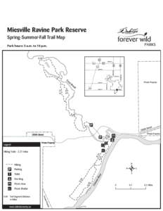 Miesville Ravine Park Reserve Spring-Summer-Fall Trail Map Park hours: 5 a.m. to 10 p.m. Miesville Ravine