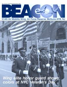 Vol. 13, No. 5, November-December[removed]Wing elite honor guard shows colors at NYC Veteran’s Day Sergeants make unit histor y, receive first