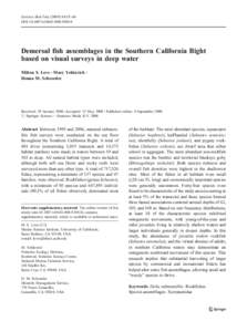 Environ Biol Fish[removed]:55–68 DOI[removed]s10641[removed]Demersal fish assemblages in the Southern California Bight based on visual surveys in deep water Milton S. Love & Mary Yoklavich &