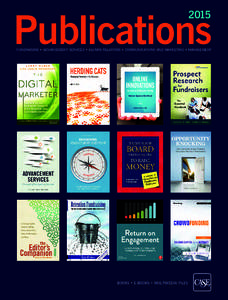 Publications 2015 FUNDRAISING • ADVANCEMENT SERVICES • ALUMNI RELATIONS • COMMUNICATIONS AND MARKETING • MANAGEMENT  BOOKS