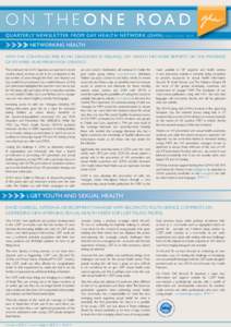 O N T H E O N E ROA D QUARTERLY NEWSLETTER FROM GAY HEALTH NETWORK (GHN) I S S U E 6 M a rNETWORKING HEALTH