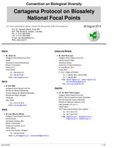 Convention on Biological Diversity  Cartagena Protocol on Biosafety National Focal Points For more information, please contact the Secretariat of the Convention at: