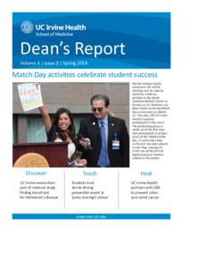 Dean’s Report Volume 4 | Issue 2 | Spring 2014 Match Day ac vi es celebrate student success Brenda Campos-Spitze announces she will be