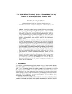 The High-School Profiling Attack: How Online Privacy Laws Can Actually Increase Minors’ Risk Ratan Dey, Yuan Ding, Keith W Ross Polytechnic Institute of New York University, Brooklyn, New York ,dingyu