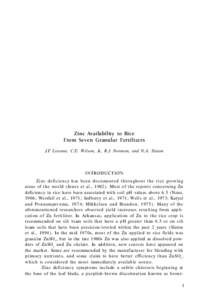 Zinc Availability to Rice From Seven Granular Fertilizers J.F. Liscano, C.E. Wilson, Jr., R.J. Norman, and N.A. Slaton INTRODUCTION Zinc deficiency has been documented throughout the rice growing