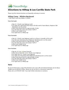   Directions to Hilltop & Leo Carrillo State Park Please note that internet directions are frequently confusing or incorrect.  Hilltop Camp – Wilshire Boulevard