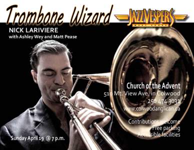 Trombone Wizard NICK LARIVIERE with Ashley Wey and Matt Pease  Church of the Advent