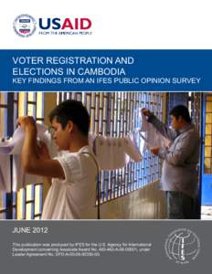 Statistics / International Foundation for Electoral Systems / United States Agency for International Development / Voter registration / Cambodia / Campaign finance / Opinion poll / Electoral roll / Politics / Elections / Government