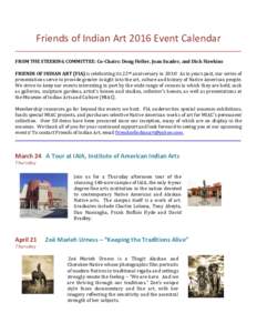 Friends of Indian Art 2016 Event Calendar ___________________________________________________________________________________________ FROM THE STEERING COMMITTEE: Co-Chairs: Doug Heller, Joan Snader, and Dick Hawkins FRI