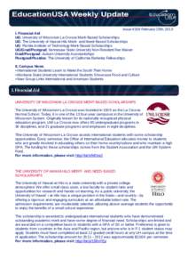 Issue #318 February 25th, 2013 I. Financial Aid UG: University of Wisconsin La Crosse Merit-Based Scholarships UG: The University of Hawaii Hilo Merit- and Need-Based Scholarships UG: Florida Institute of Technology Meri