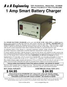 7970 Orchid Drive, Buena Park, CAPhoneFAX Amp Smart Battery Charger  This SMART BATTERY CHARGER can be used with LEAD ACID, GEL-CELL or AGM batteries.