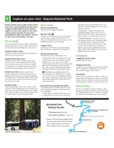 6  Explore on your own: Sequoia National Park Review safety tips on page 10. Be careful near rivers, even during low water. Carry