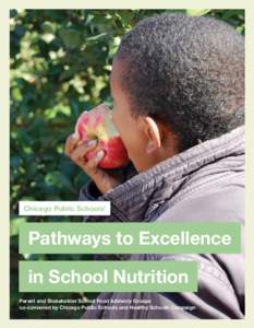 Chicago Public Schools’  Pathways to Excellence in School Nutrition Parent and Stakeholder School Food Advisory Groups co-convened by Chicago Public Schools and Healthy Schools Campaign