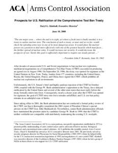 Prospects for U.S. Ratification of the Comprehensive Test Ban Treaty Daryl G. Kimball, Executive Director1 June 10, 2008 