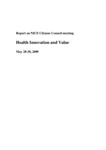 Report on NICE Citizens Council meeting  Health Innovation and Value May 28-30, 2009  Contents
