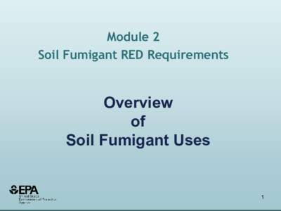 US EPA – Soil Fumigant RED Requirements Training Program – [removed]