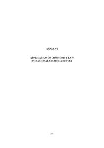 ANNEX VI  APPLICATION OF COMMUNITY LAW BY NATIONAL COURTS: A SURVEY  241