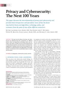 INVITED PAPER Privacy and Cybersecurity: The Next 100 Years This paper discusses the interrelationship of privacy and cybersecurity and