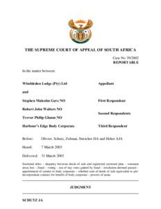 THE SUPREME COURT OF APPEAL OF SOUTH AFRICA Case No[removed]REPORTABLE In the matter between: Wimbledon Lodge (Pty) Ltd