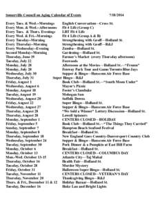 Somerville Council on Aging Calendar of Events[removed]Every Tues. & Wed.--Mornings English Conversation—Cross St.