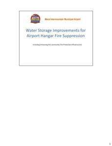 1  This is a picture of the airport community. While it is in Polk County, the City of Mena provides Fire Protection and Fire Protection infrastructure the airport.  2