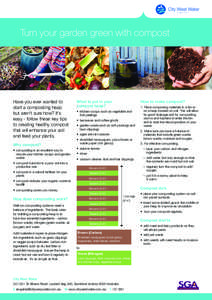 Turn your garden green with compost  Have you ever wanted to start a composting heap but aren’t sure how? It’s easy - follow these key tips