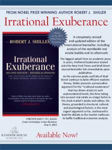 FROM NOBEL PRIZE WINNING AUTHOR ROBERT J. SHILLER  Irrational Exuberance Winner of the 2013 Nobel Prize for
