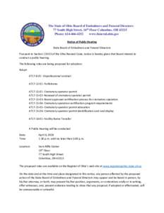 The State of Ohio Board of Embalmers and Funeral Directors 77 South High Street, 16th Floor Columbus, OHPhone: www.funeral.ohio.gov Notice of Public Hearing State Board of Embalmers and Funeral Direct