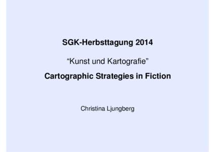 Microsoft PowerPoint - SGK-HT14_Praesentation-Ljungberg_FictionStrategies_erh2014[removed]pptx