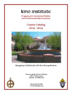 Kino Institute Programs for Catechetical Studies and Parish Leadership Formation Course Catalog[removed]