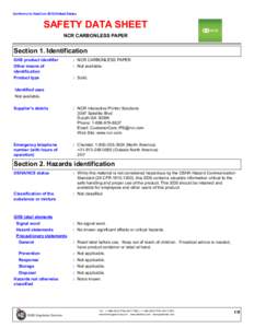 Conforms to HazCom 2012/United States  SAFETY DATA SHEET NCR CARBONLESS PAPER  Section 1. Identification