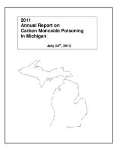 2011 Annual Report on Carbon Monoxide Poisoning In Michigan July 24th, 2013